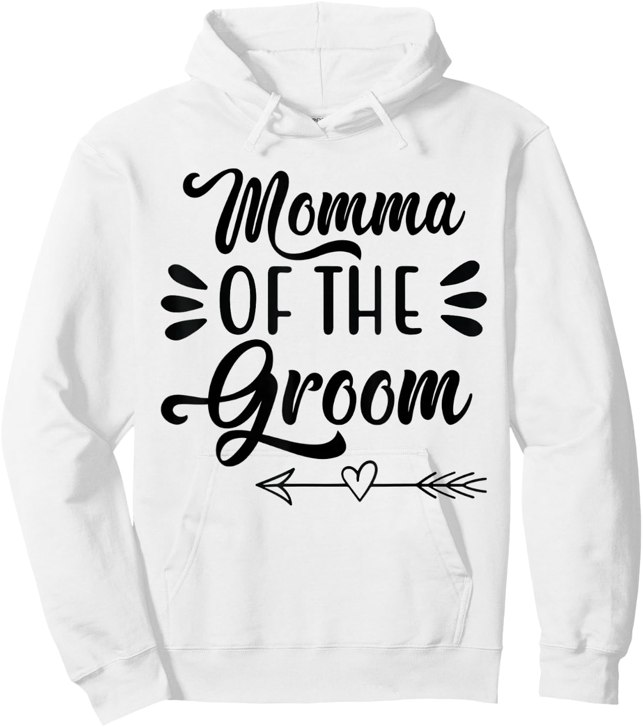 Mother Of The Groom Wedding Party Bridal Shower Proud Momma Hoodie - Hoodie | White