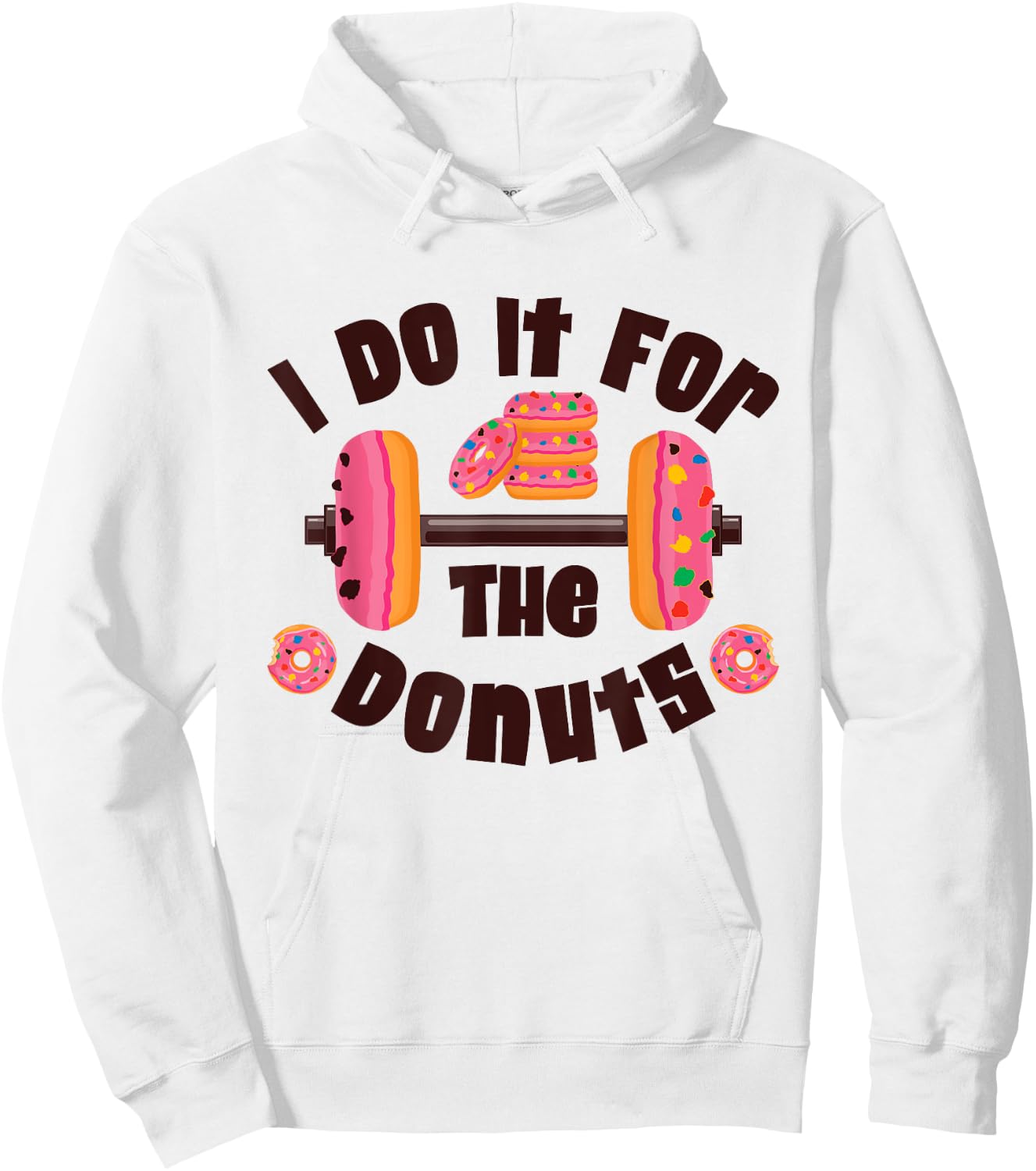 I Do It For The Donuts Workout Weightlifting Fitness Gym Hoodie - Hoodie | White