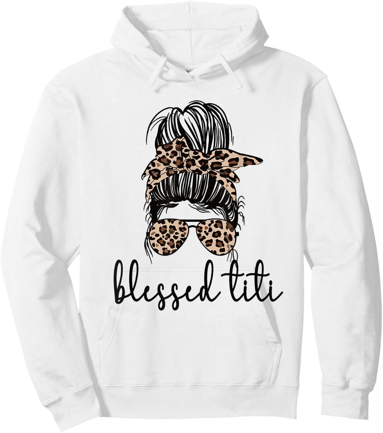 Blessed Titi Aunt Messy Bun Titi Auntie Mother's Day Hoodie - Hoodie | White