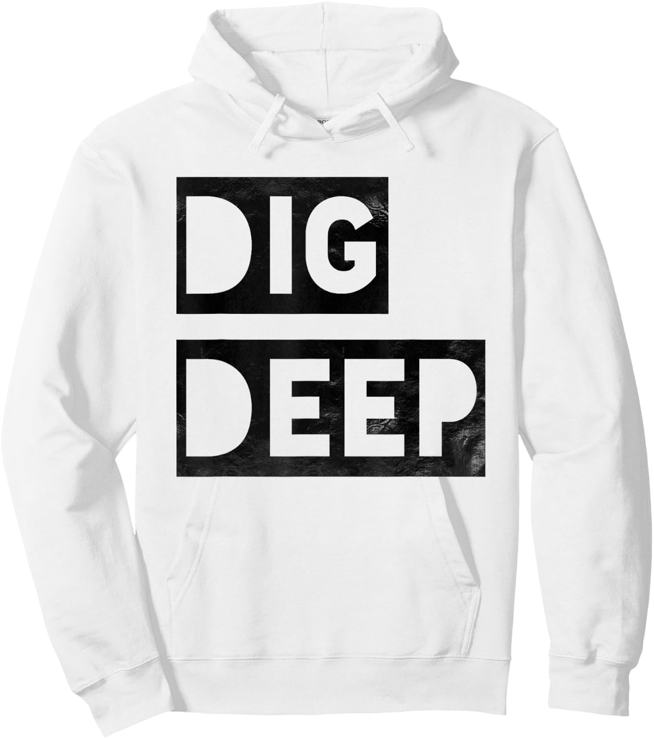 Dig Deep, Motivational , Persistence, Toughness Hoodie - Hoodie | White