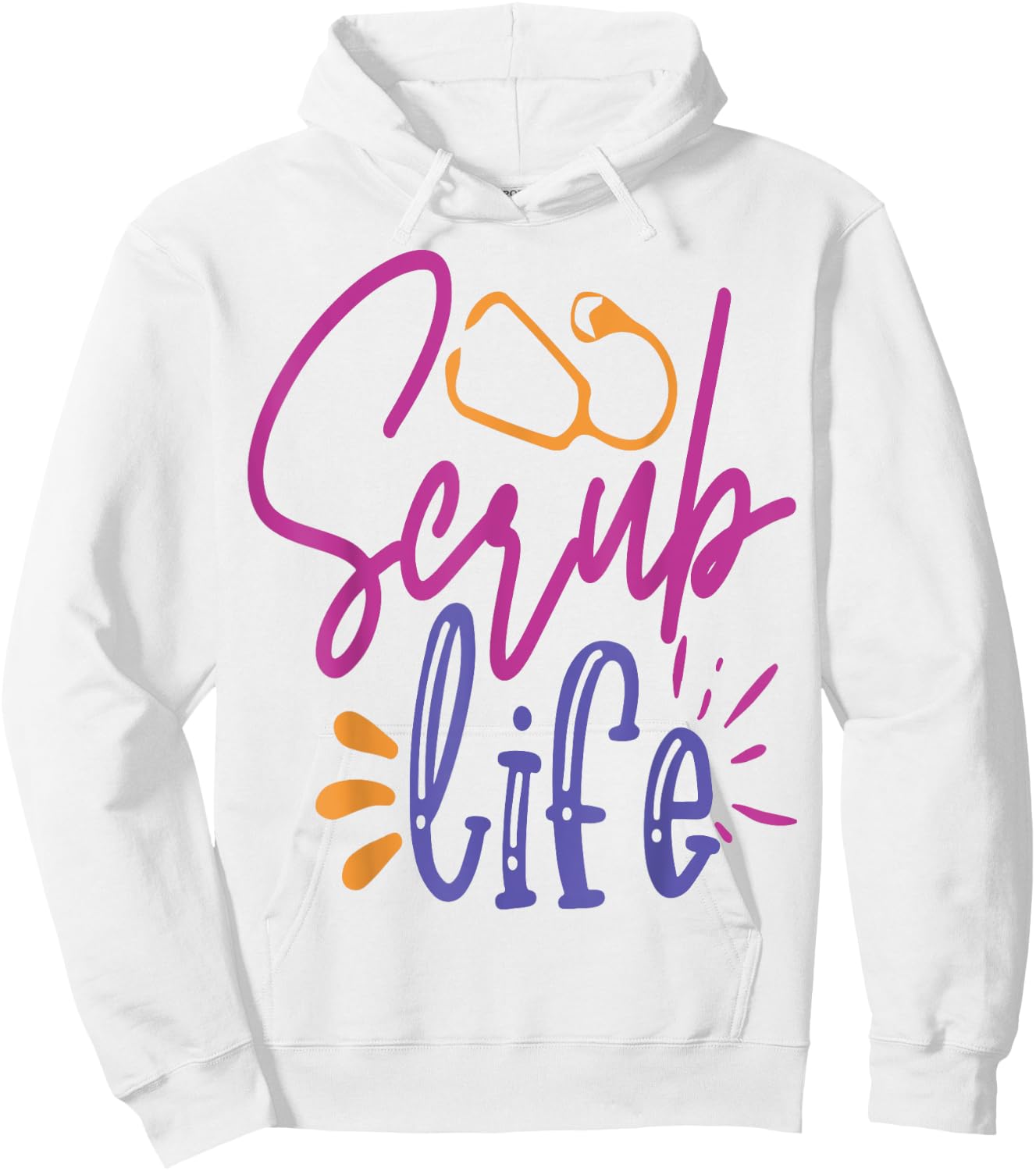 Scrub Life Work Hospital Nursing Hoodie - Hoodie | White