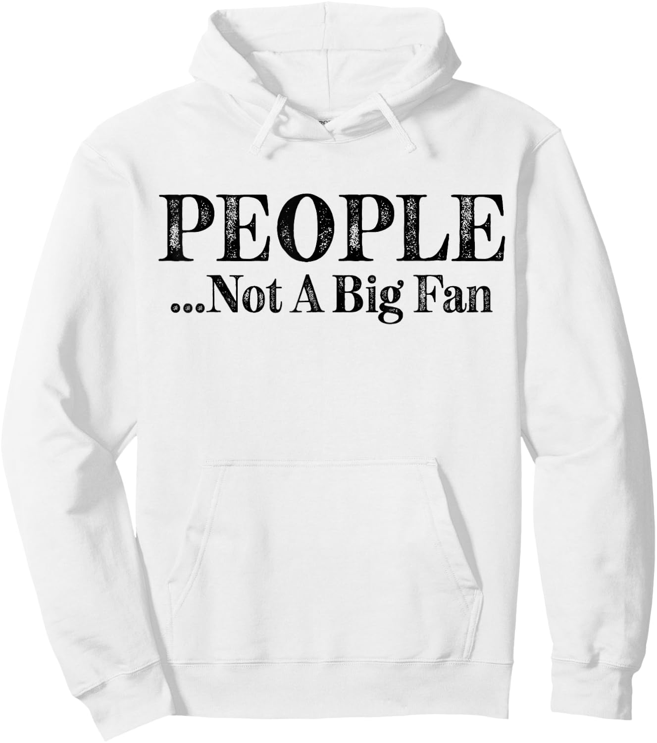 People Not A Big Fan Funny Introvert Vintage Hoodie - Hoodie | White