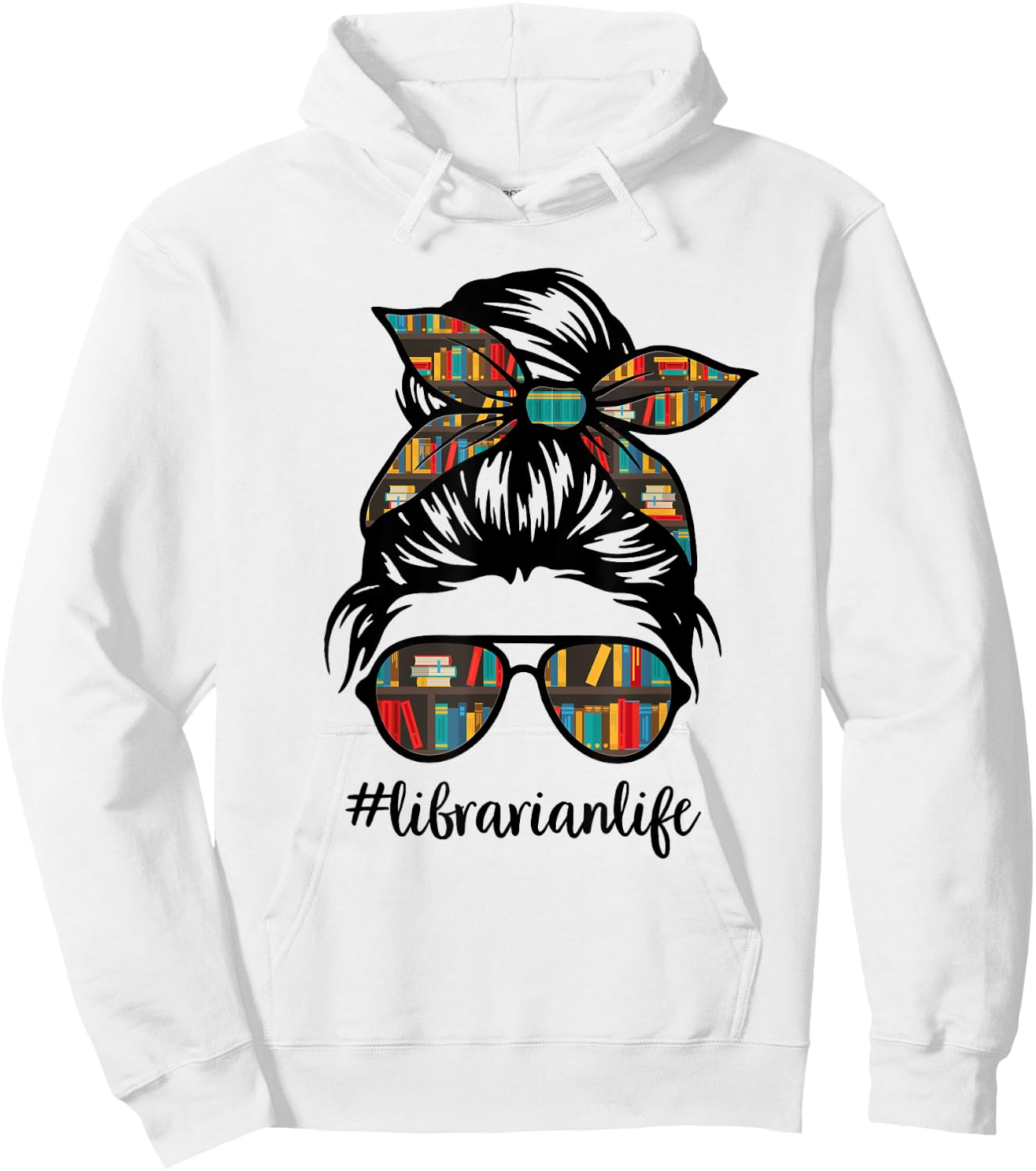 Librarian Teacher Messy Bun Life Book Library Back to School Hoodie - Hoodie | White