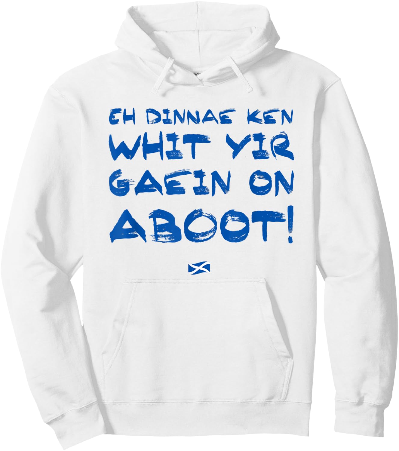 Scottish Sayings - Funny Scottish Hoodie - Hoodie | White