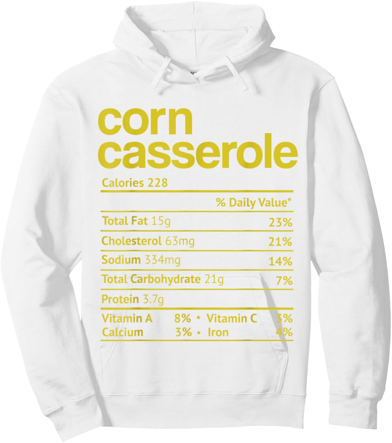 Corn Casserole Nutrition Fact Funny Thanksgiving Christmas Hoodie - Hoodie | White
