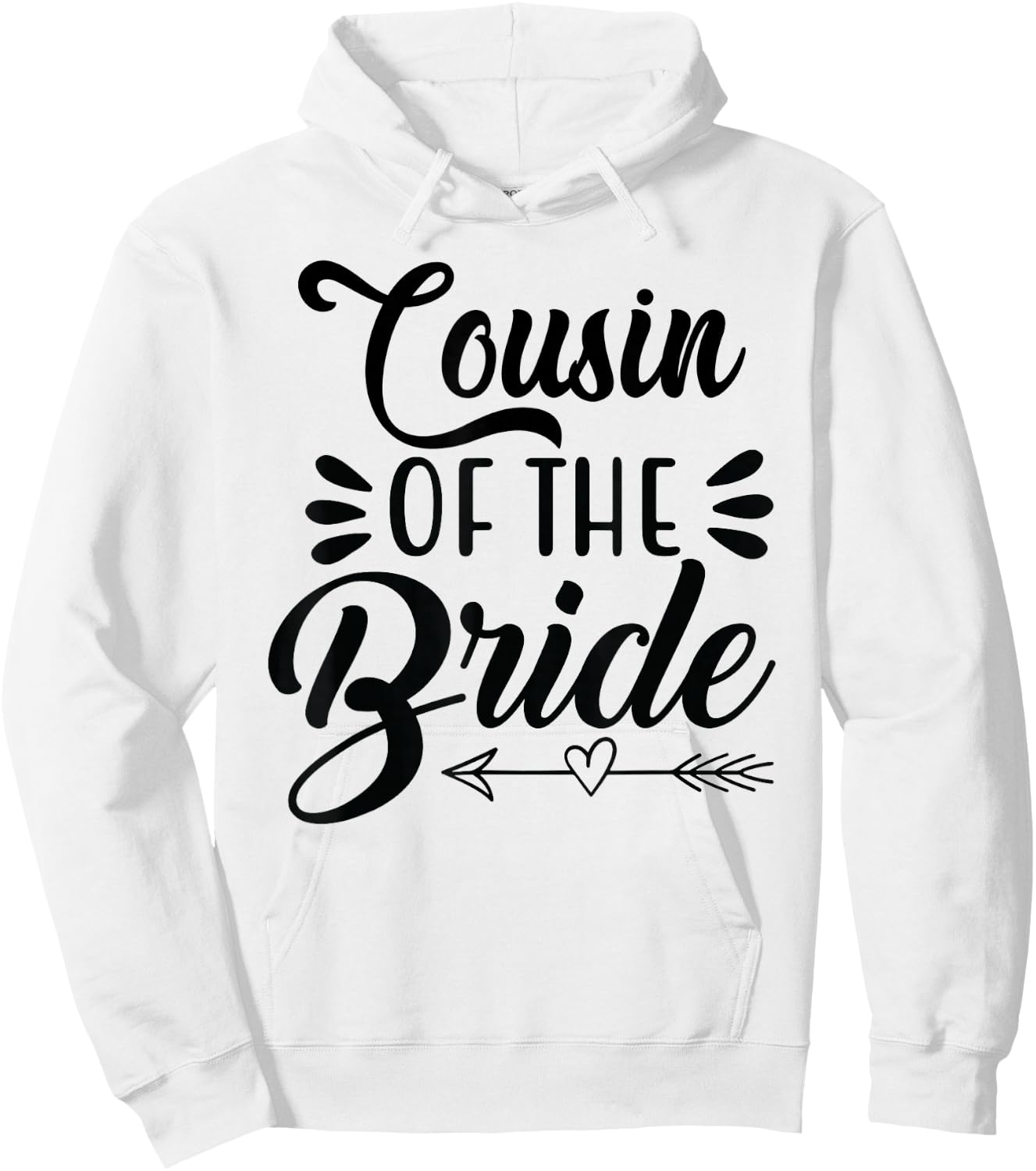 Cousin Of The Bride Wedding Party Family Bridal Shower Groom Hoodie - Hoodie | White