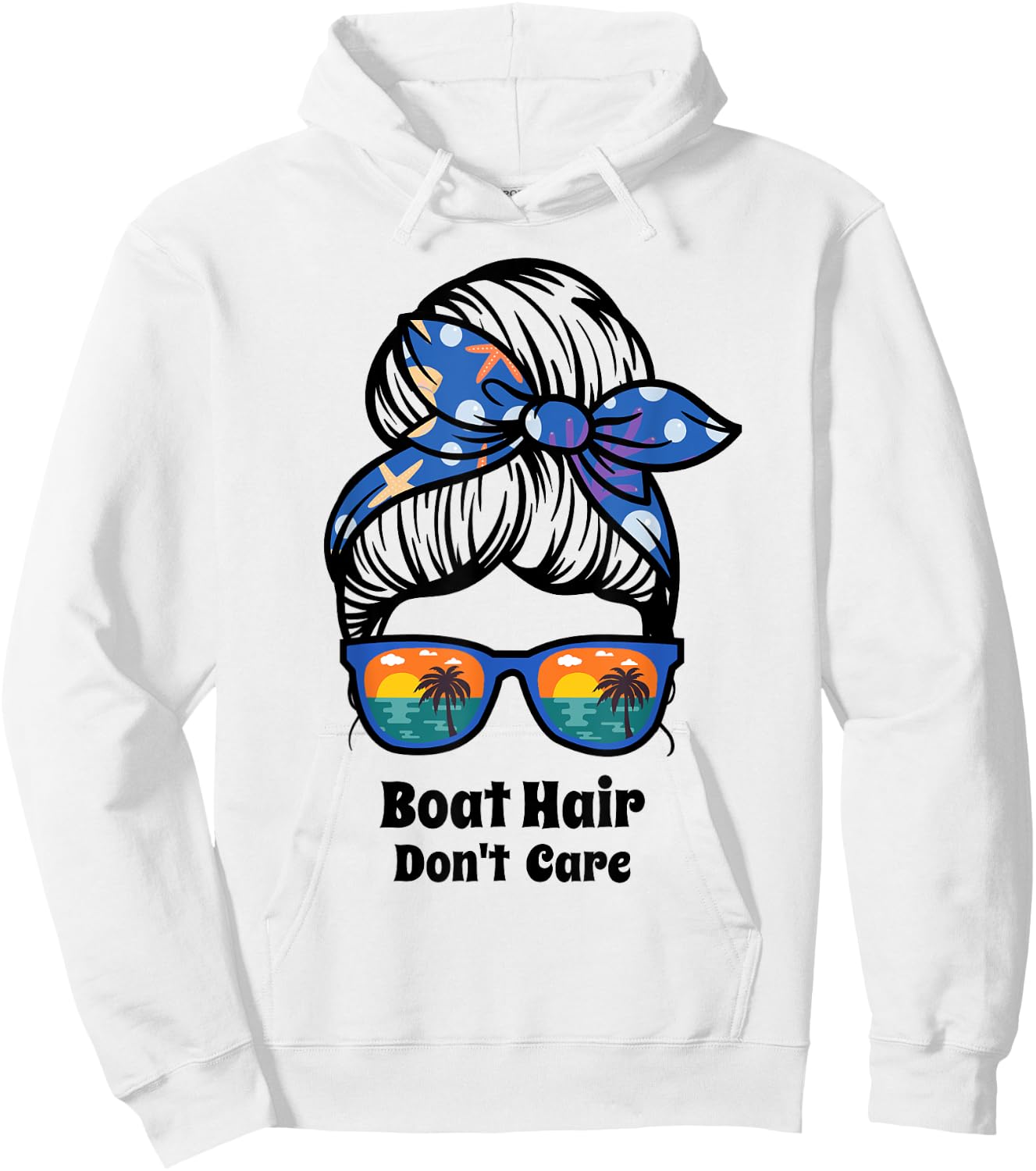 Boat Hair Don't Care messy bun beach women's funny boating Hoodie - Hoodie | White