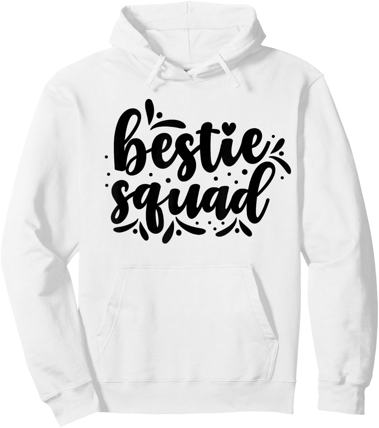 Bestie Squad Team Best Friend Friendship Friends Hoodie - Hoodie | White