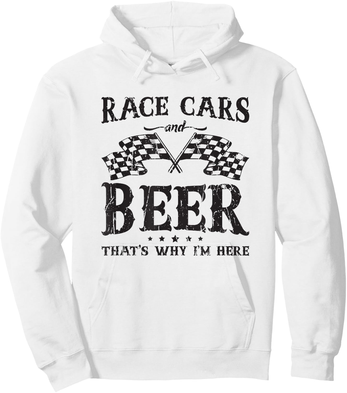 Race cars and beer that's why I'm here - american Hoodie - Hoodie | White
