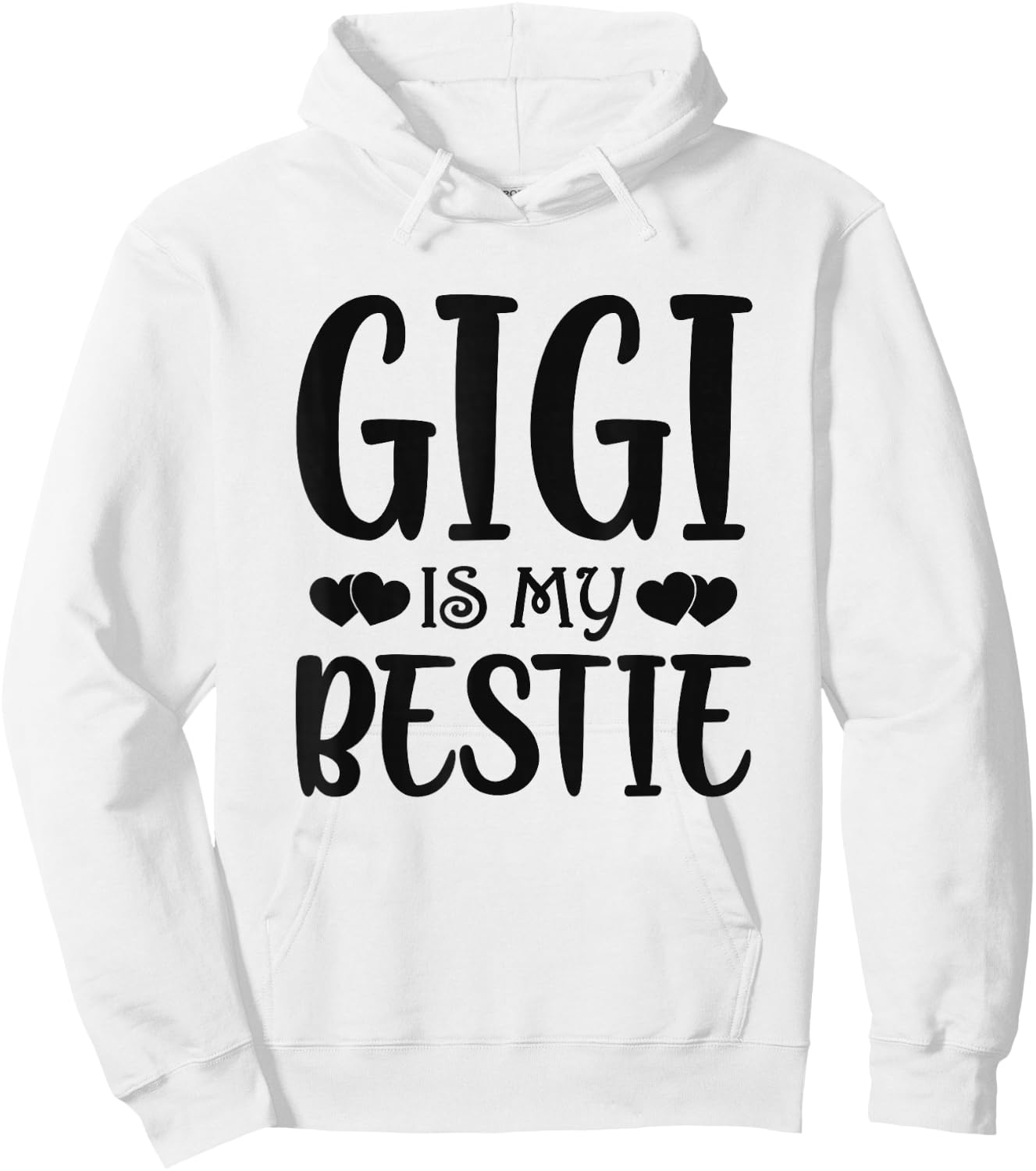 Gigi Is My Bestie Toddler Design from Grandma Grandpa Hoodie - Hoodie | White