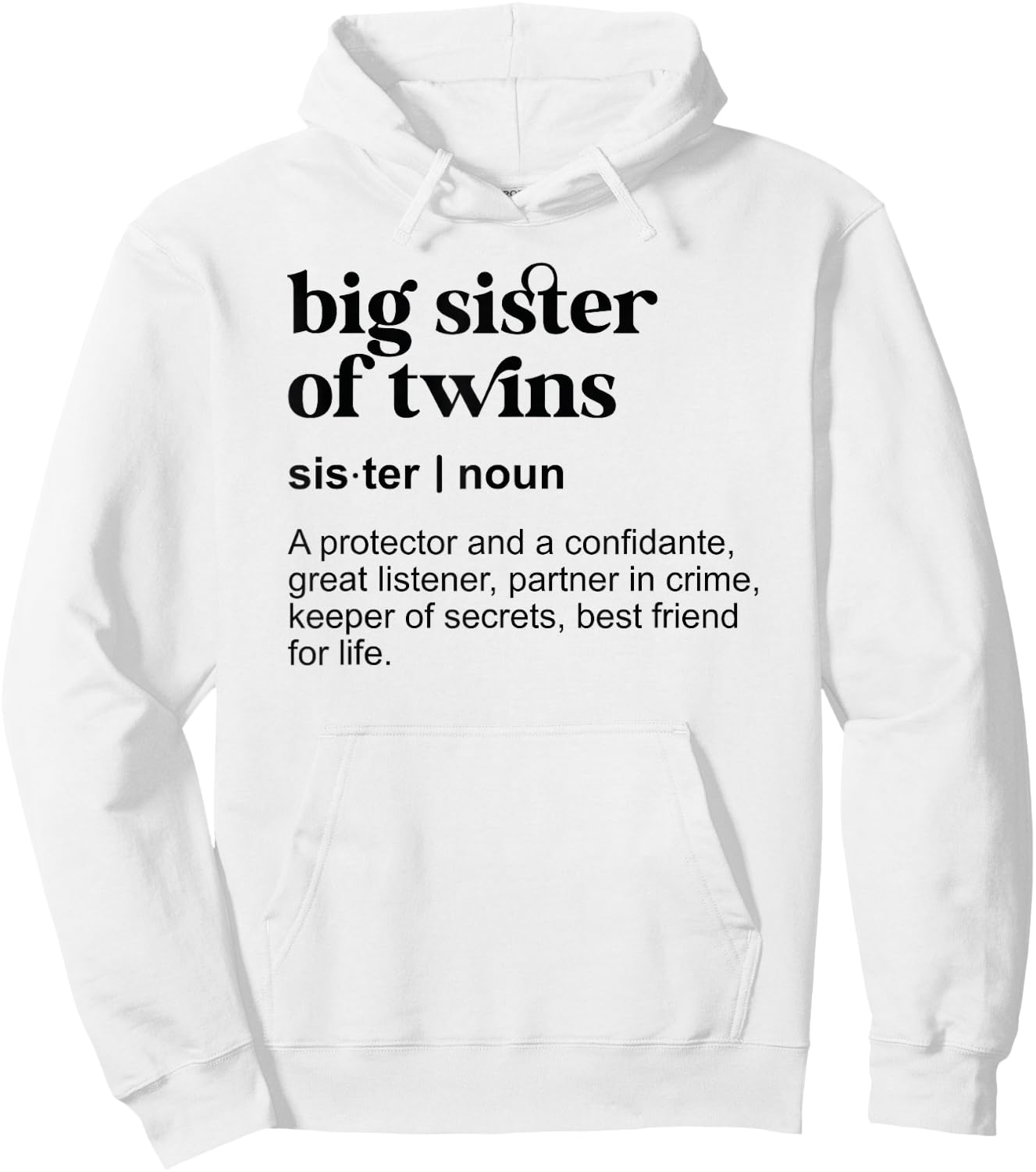Big Sister Of Twins Definition Big Twin Sister Hoodie - Hoodie | White