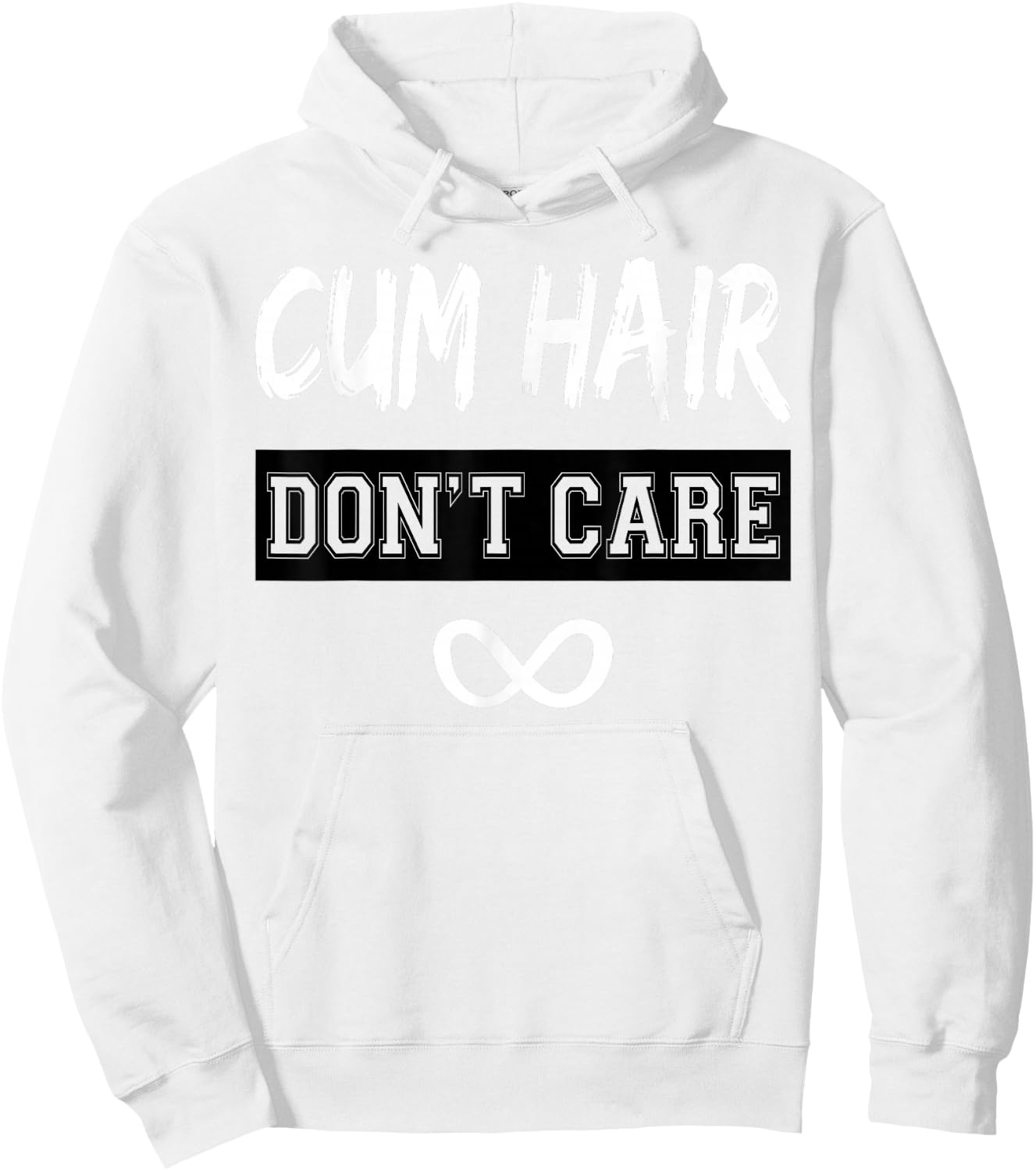 Cum Hair Don't Care Hoodie - Hoodie | White