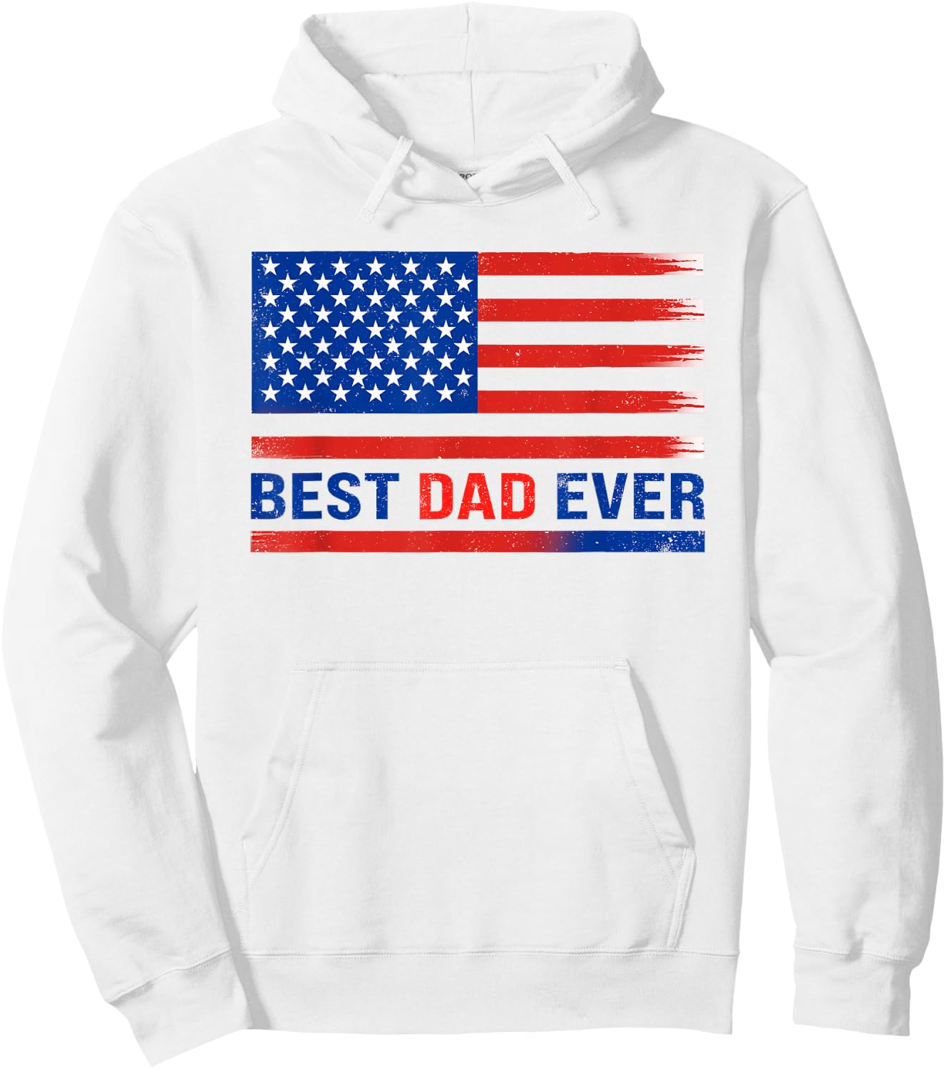 Best Dad Ever with US American Flag Gifts Dad Fathers Day Hoodie - Hoodie | White