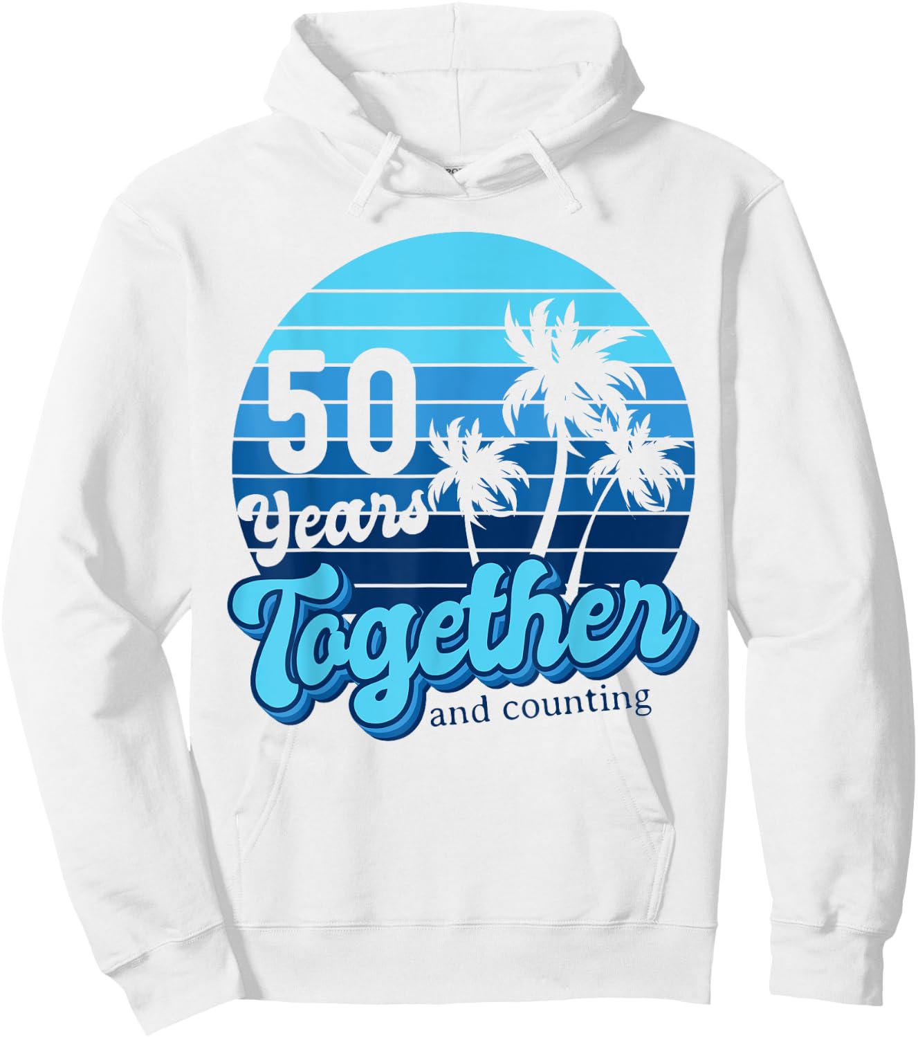 50 Years Together Cruising Couples 50th Anniversary Cruise Hoodie - Hoodie | White