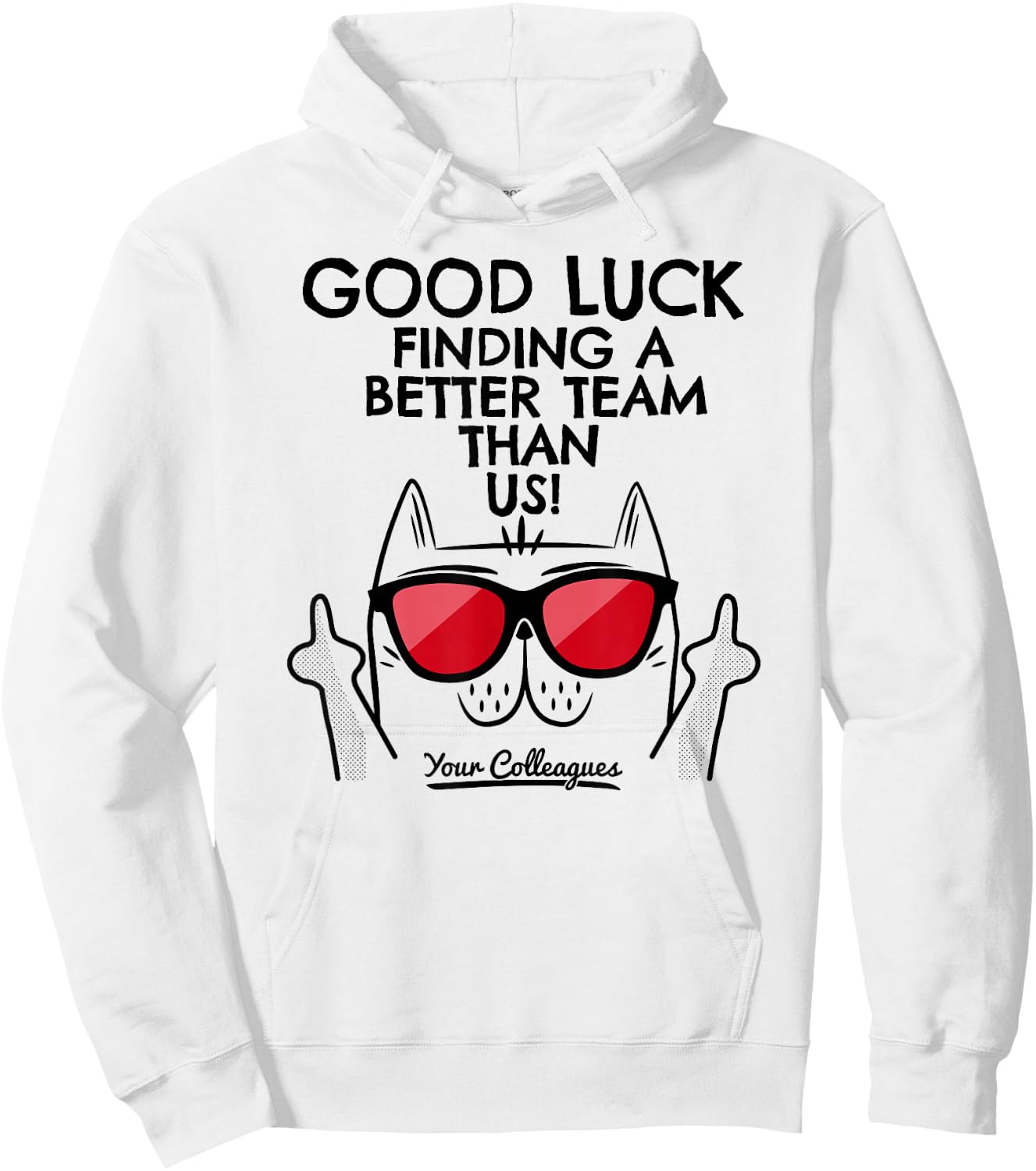 New Job Gifts & Funny Job Change Ideas with Cat Leaving Job Going Away Coworker Quitting Good Luck Signature -Adults Classic Fit White Short Sleeve Hoodie - Hoodie | White
