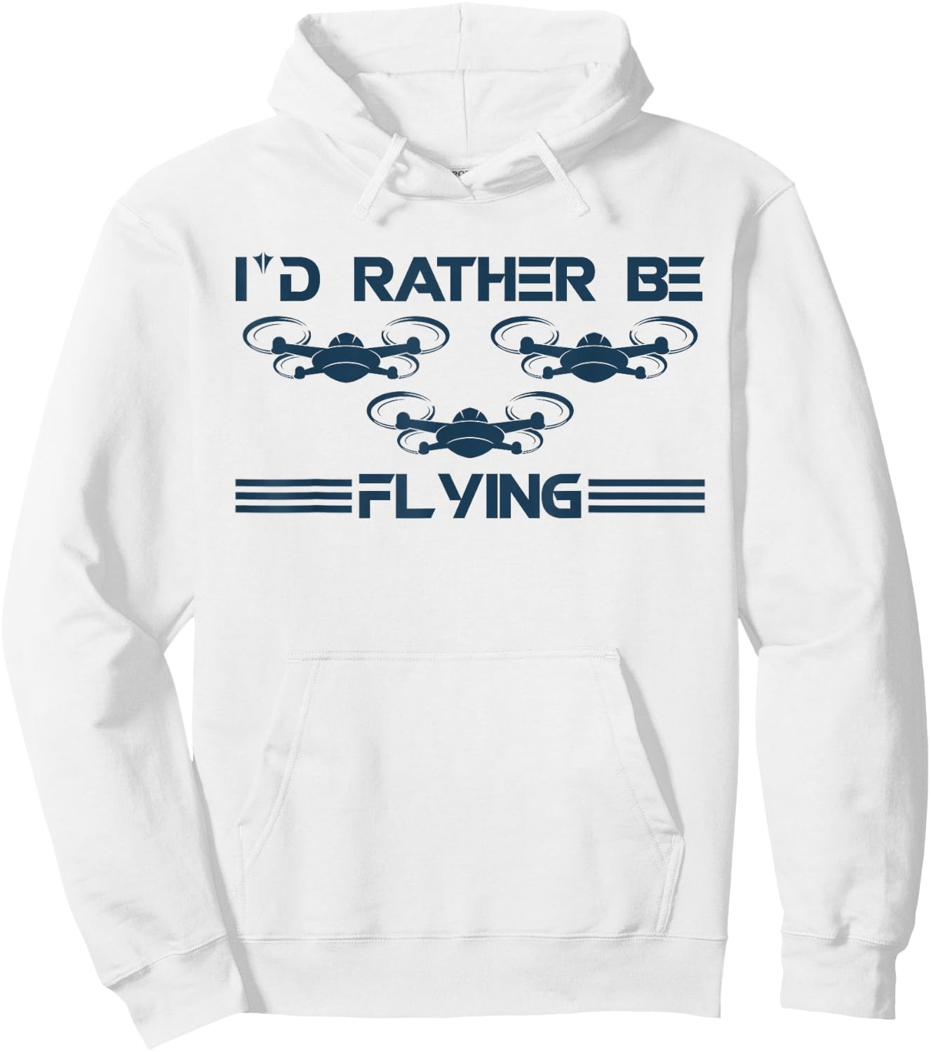 I`d Rather Be Flying I Drone Pilot I Drone Racing I Drone Hoodie - Hoodie | White
