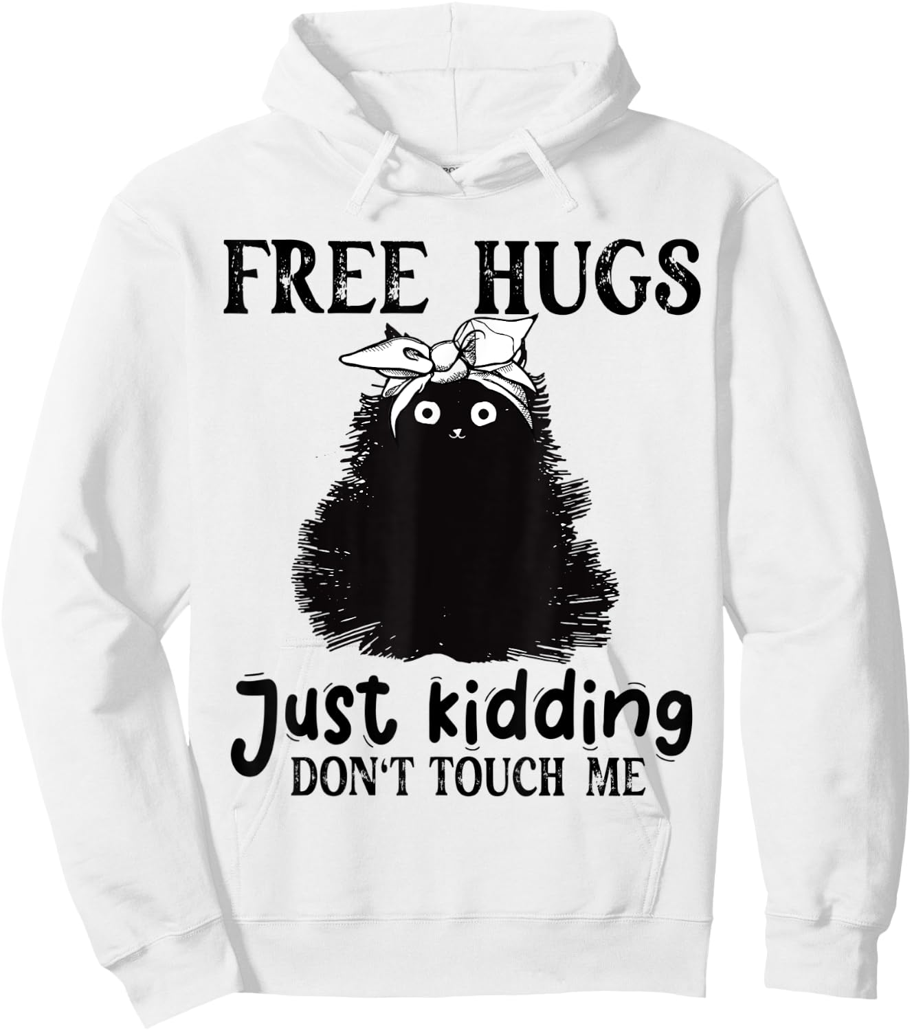 Black Cat Free Hug Just Kidding Don't Touch-Me Costume Hoodie - Hoodie | White