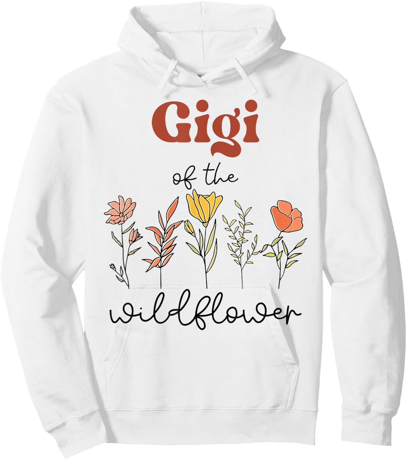 Gigi Of The Wildflower Birthday Baby Shower Wildflower one Hoodie - Hoodie | White