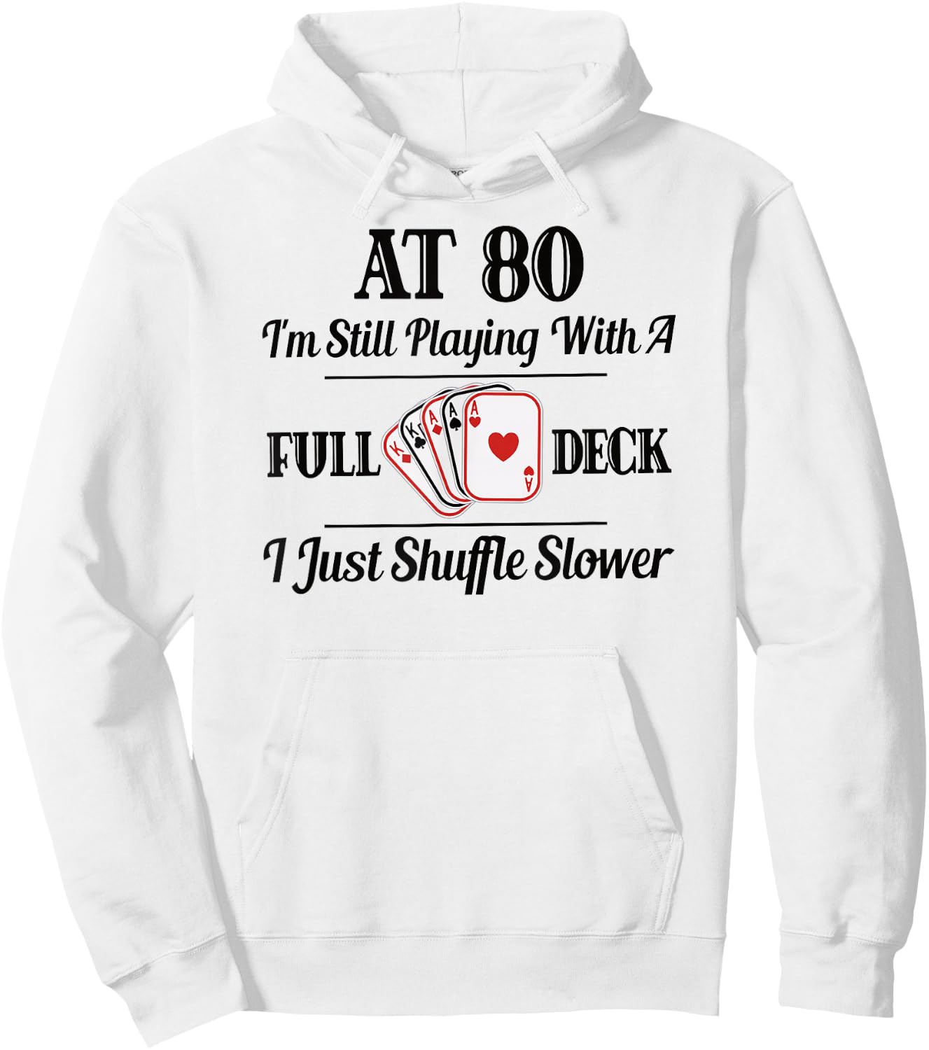 Funny 80th Birthday Gift - 80 Year Old Cards Hoodie - Hoodie | White