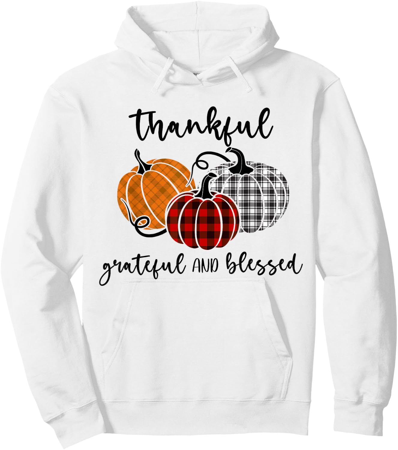 Thankful Grateful Blessed Plaid Shirt Thanksgiving Men Women Hoodie - Hoodie | White