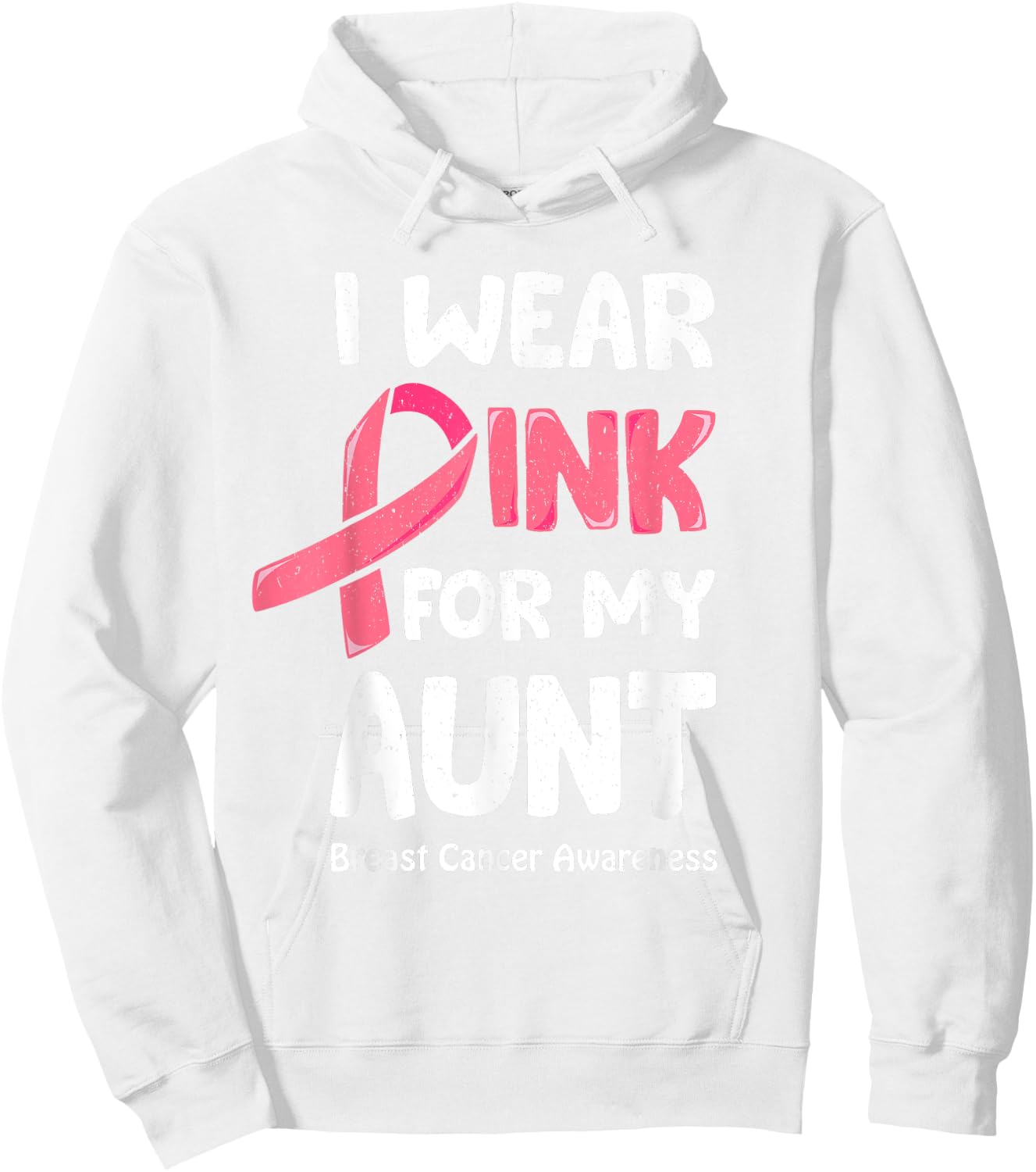 I Wear Pink For My Aunt Shirt, Breast Cancer Aunt Hoodie - Hoodie | White