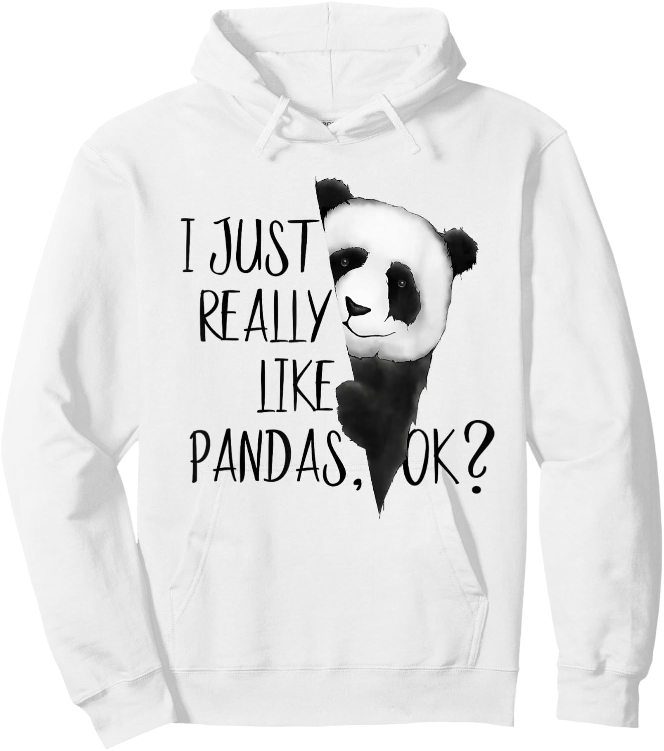 I Just Really Like Pandas, OK? Funky I Love Panda Bears Art Hoodie - Hoodie | White