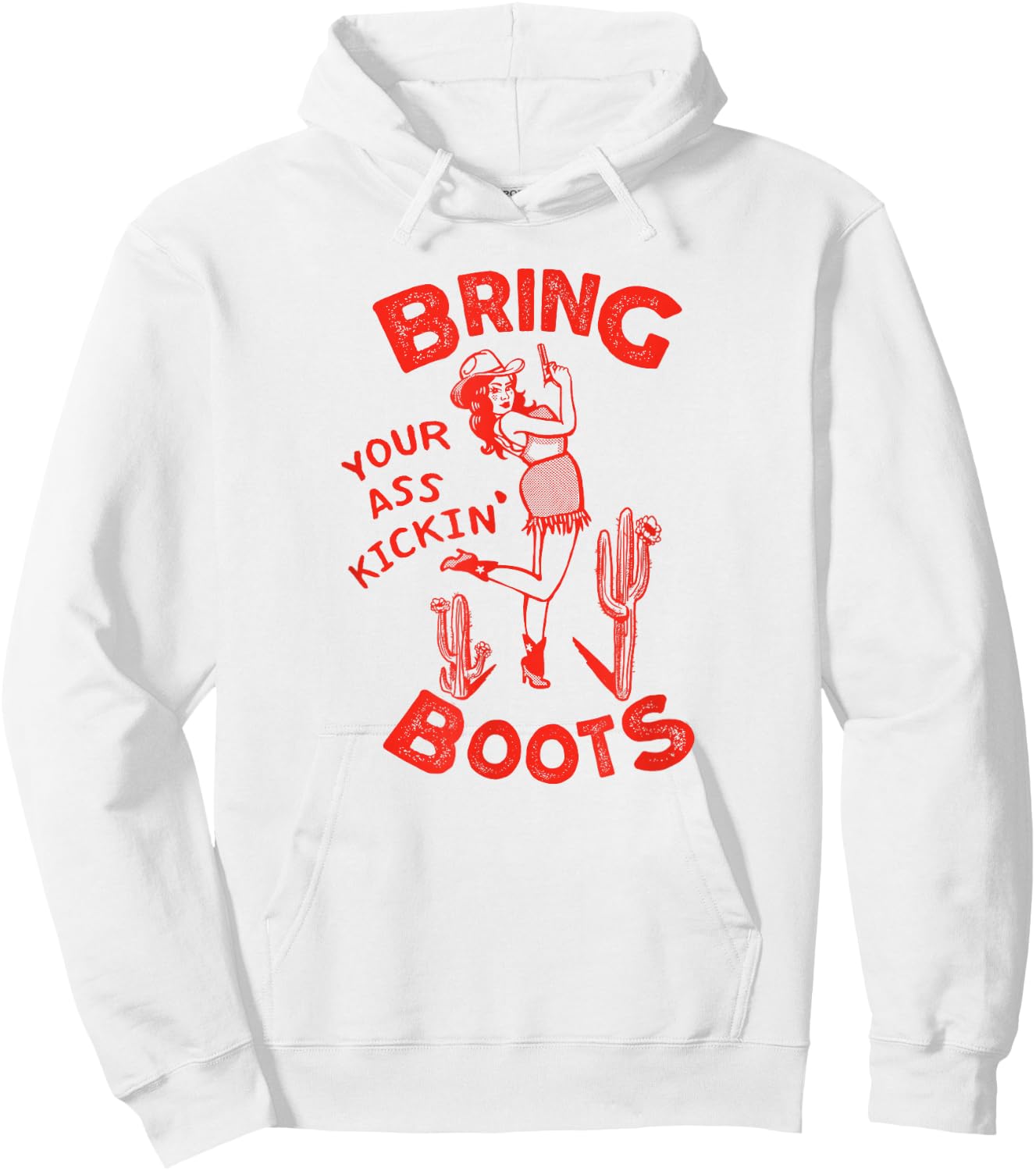 Bring Your Ass Kickin' Boots: Retro Pinup Western Cowgirl Hoodie - Hoodie | White