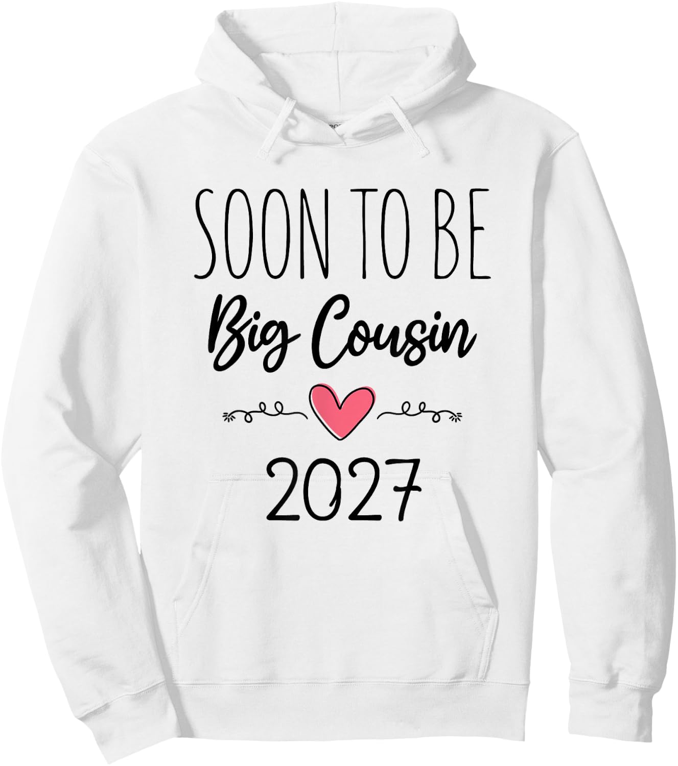 Soon to Be Big Cousin 2027 Baby Announcement New Big Cousin Hoodie - Hoodie | White
