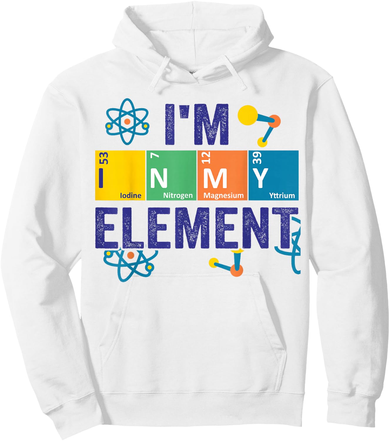 In My Element Chimestry Periodic Table Sciencist Dad Jokes Hoodie - Hoodie | White