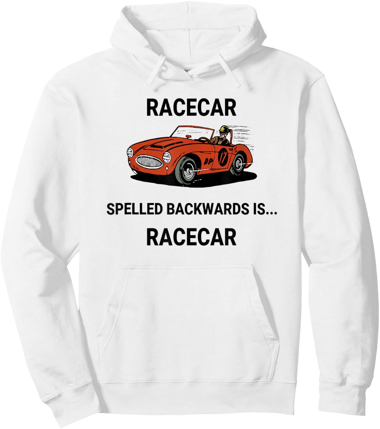 Racecar Spelled Backwards Is Racecar Hoodie - Hoodie | White