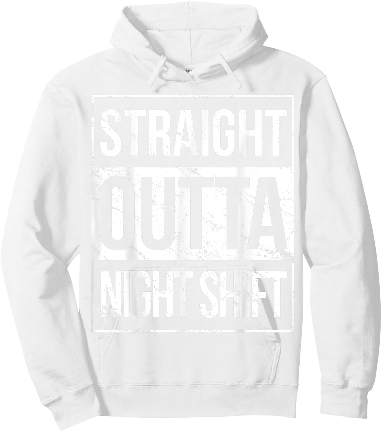 Straight Outta Night Shift Night Job Hoodie - Hoodie | White