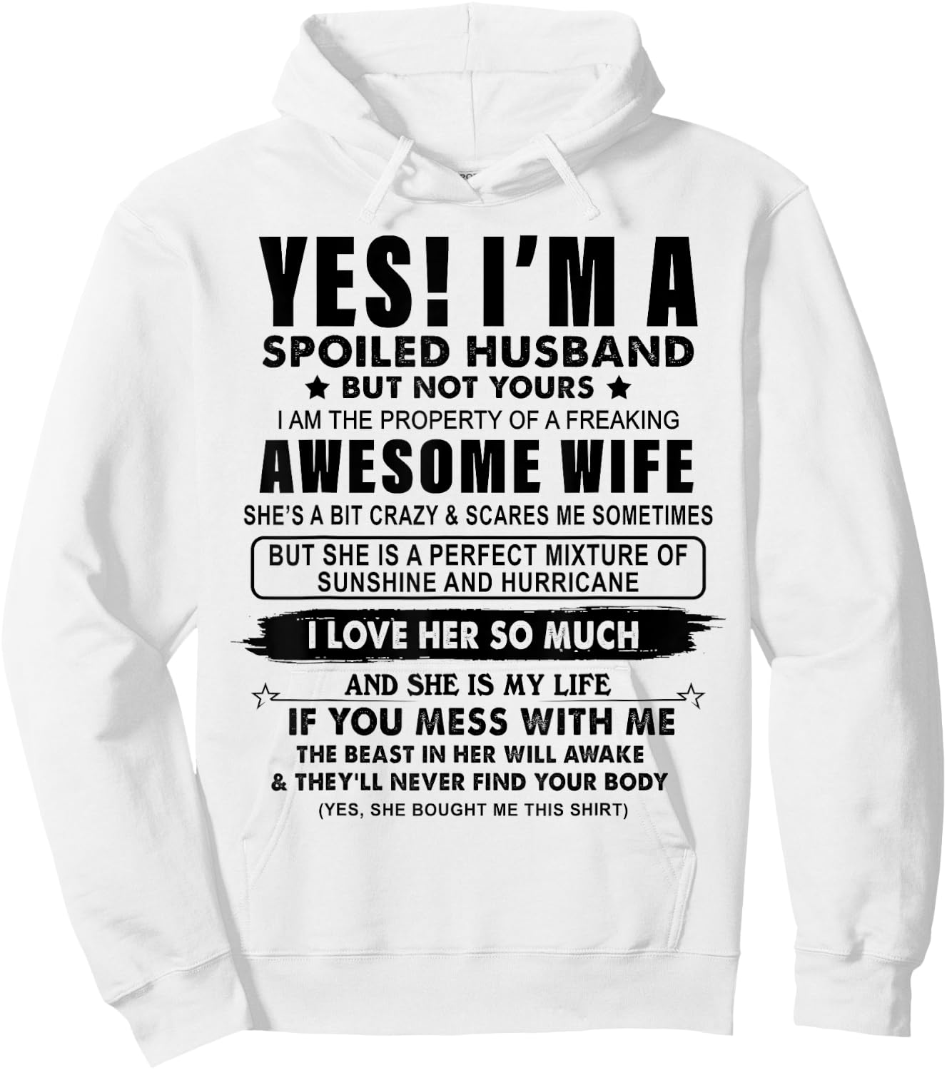 I'm A Spoiled Husband Am The Property Of My Wife Hoodie - Hoodie | White