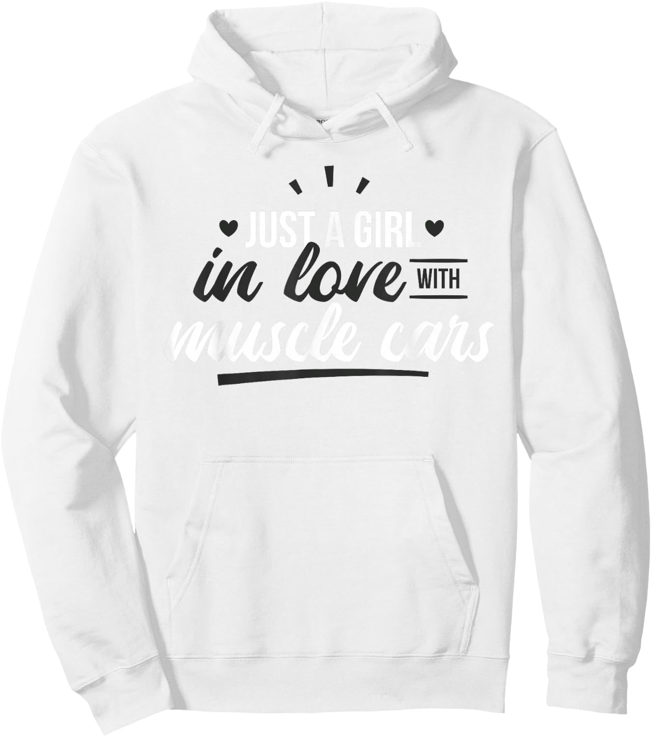 Just a girl in love with muscle cars Hoodie - Hoodie | White