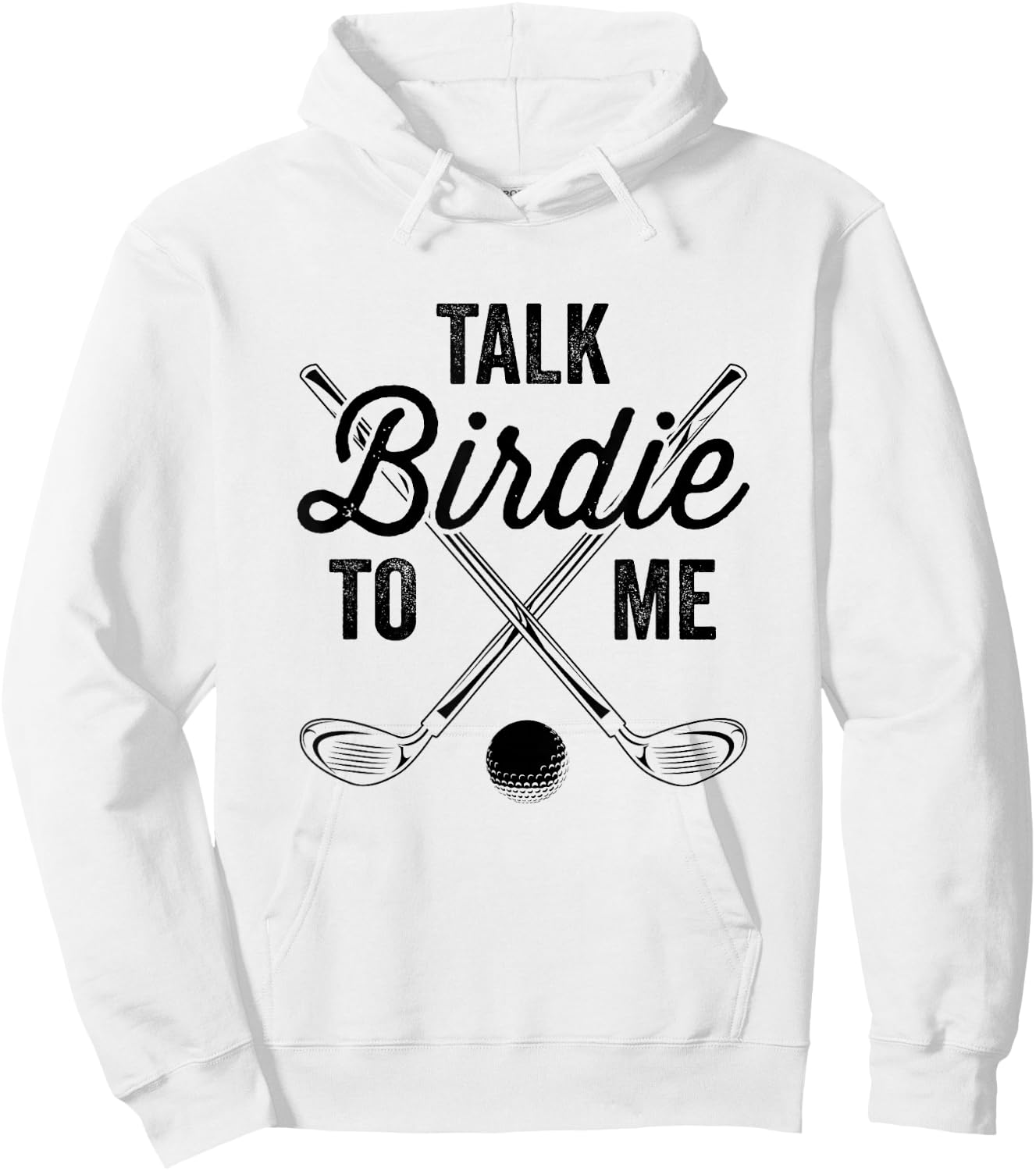 Talk Birdie To Me Funny Golf Design Hoodie - Hoodie | White