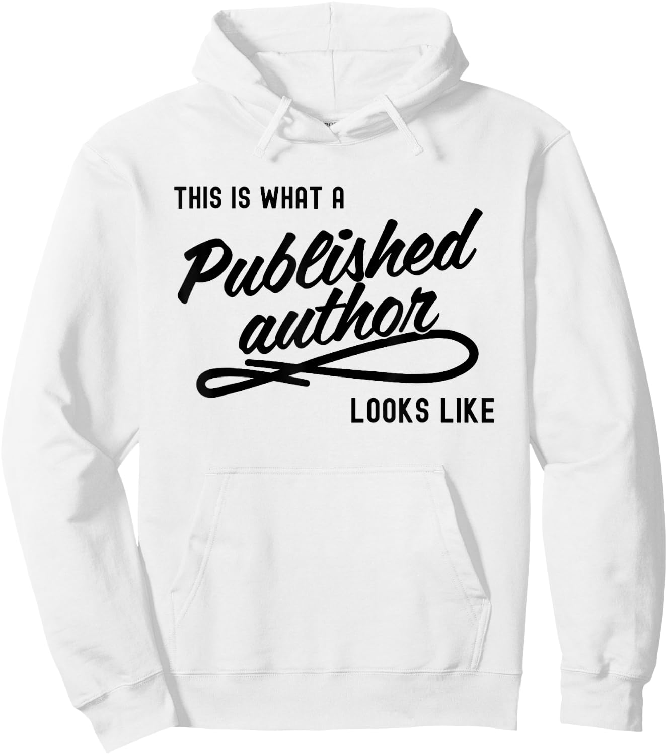 This is What A Published Author Looks Like Hoodie - Hoodie | White