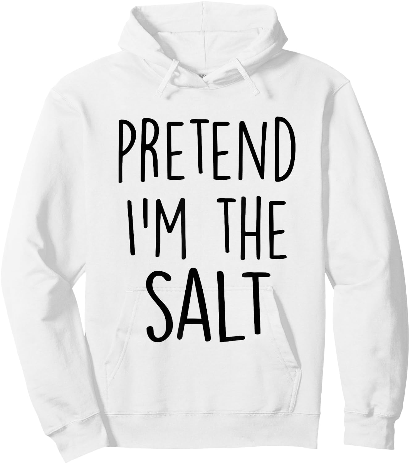 Pretend I'm The Salt Costume Funny Halloween Party Hoodie - Hoodie | White
