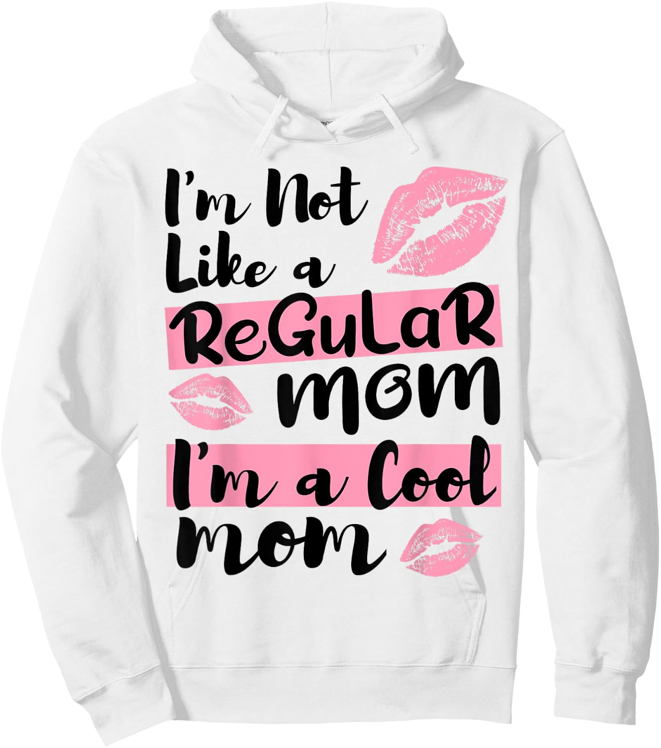 I'm Not Like A Regular Mom I'm A Cool Mom Hoodie - Hoodie | White