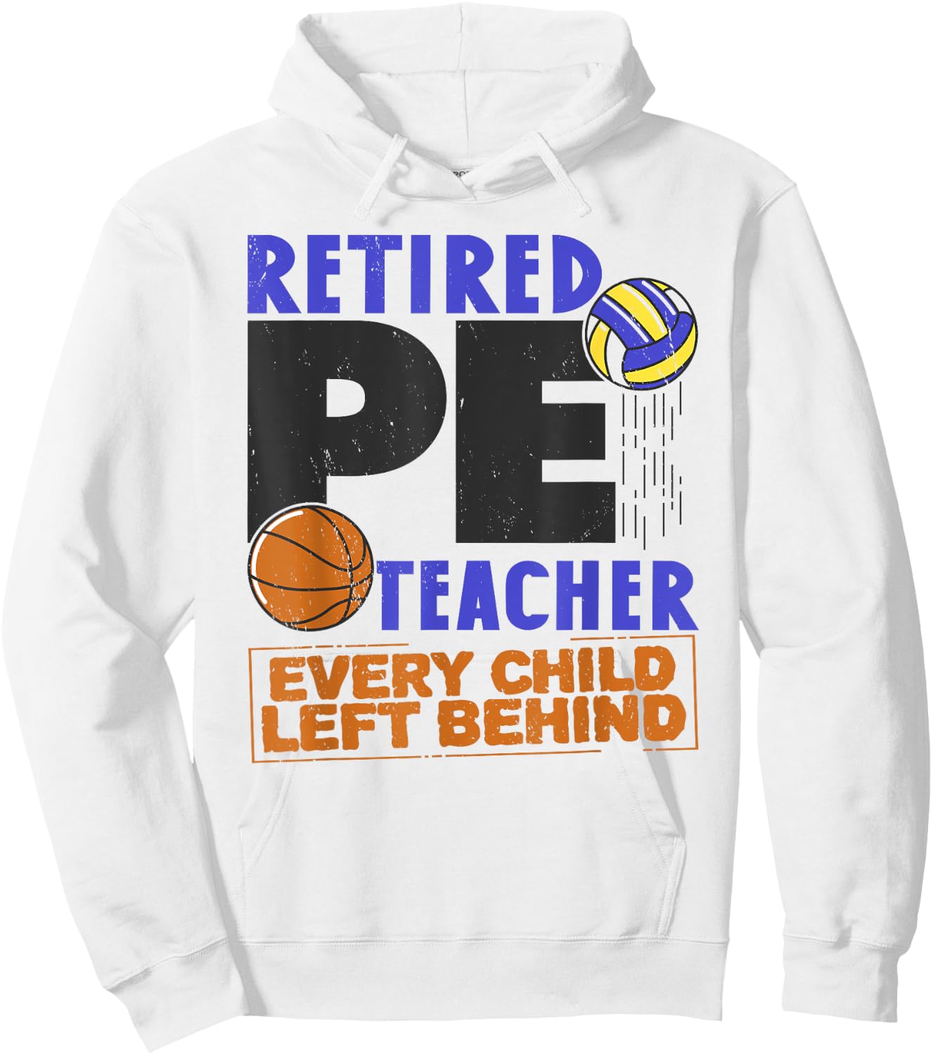 Retired P. E. Teacher Retirement Sport PE Physical Education Hoodie - Hoodie | White