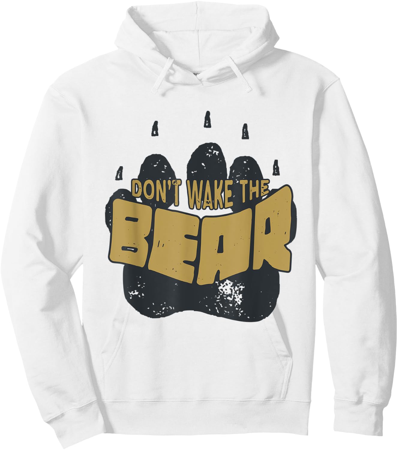 Don't Wake the Bear Shirt. Fear the Bear Claw & Waking it Up Hoodie - Hoodie | White