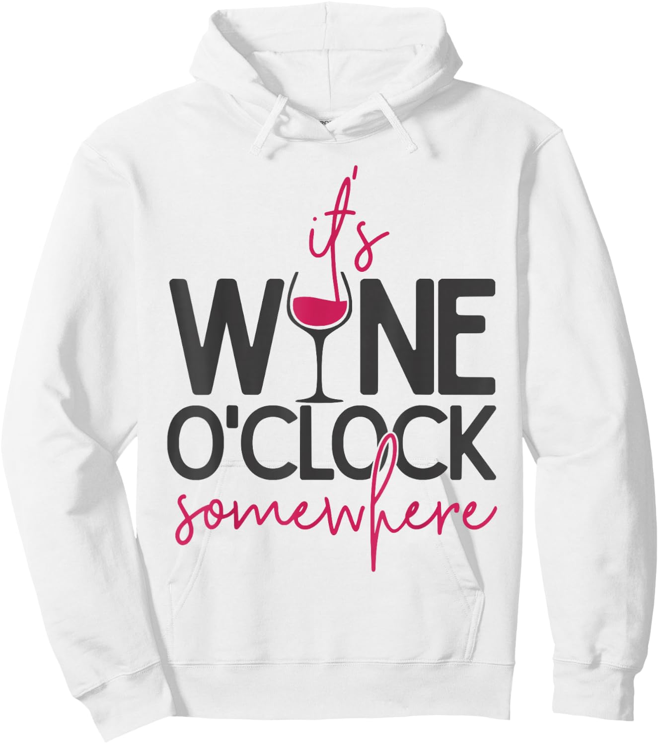 It's wine o'clock somewhere, Wine lover, Wine Hoodie - Hoodie | White