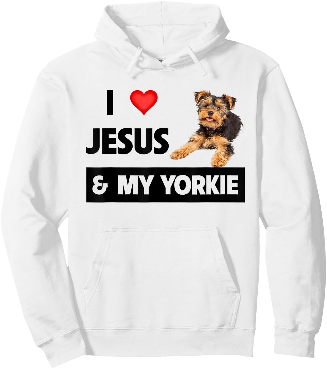 I Love Jesus and My Yorkie Dog Mom Dad Pet Parent Christians Hoodie - Hoodie | White