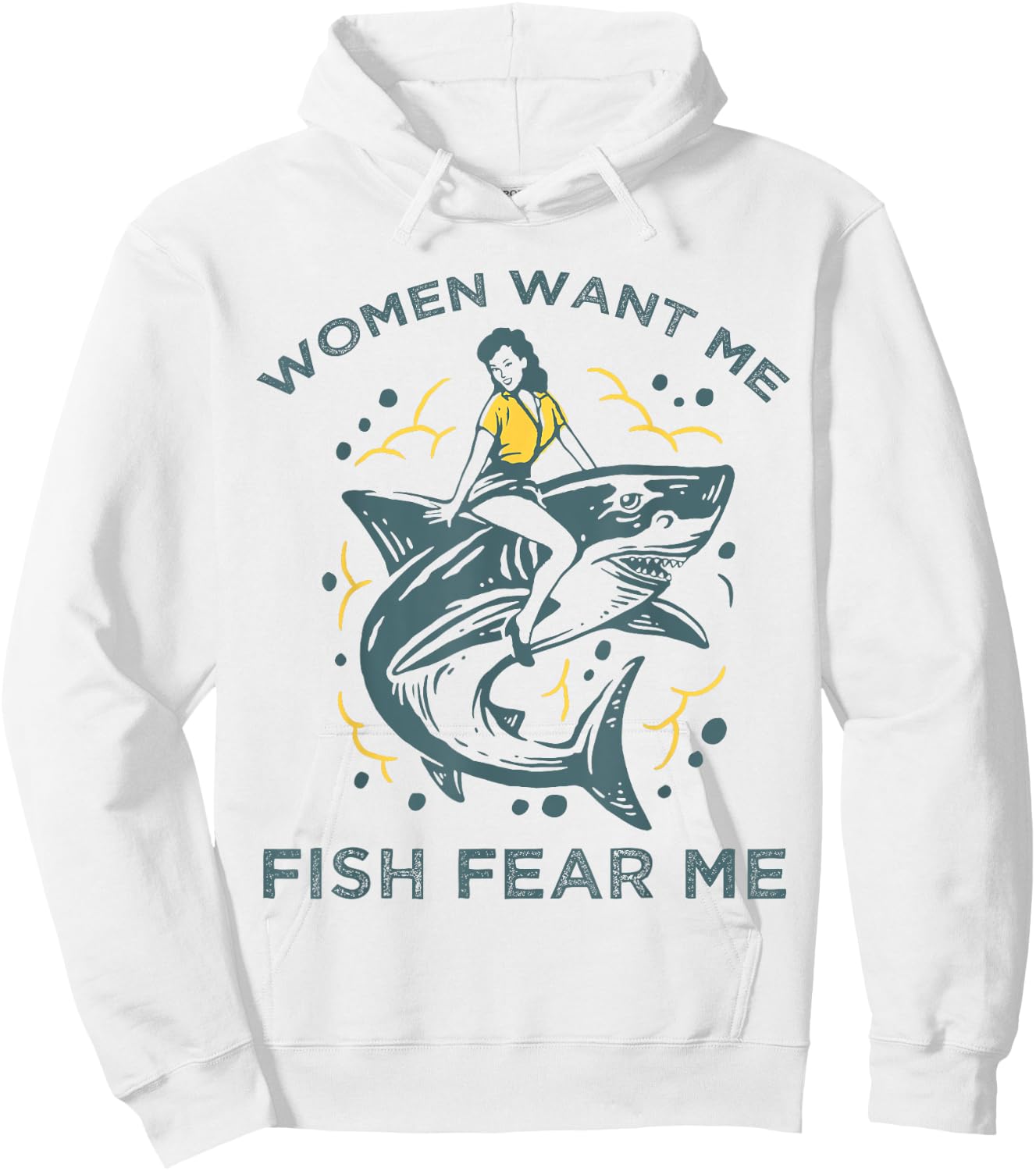 Fish Want Me Women Fear Me Funny Woman Riding A Shark Hoodie - Hoodie | White