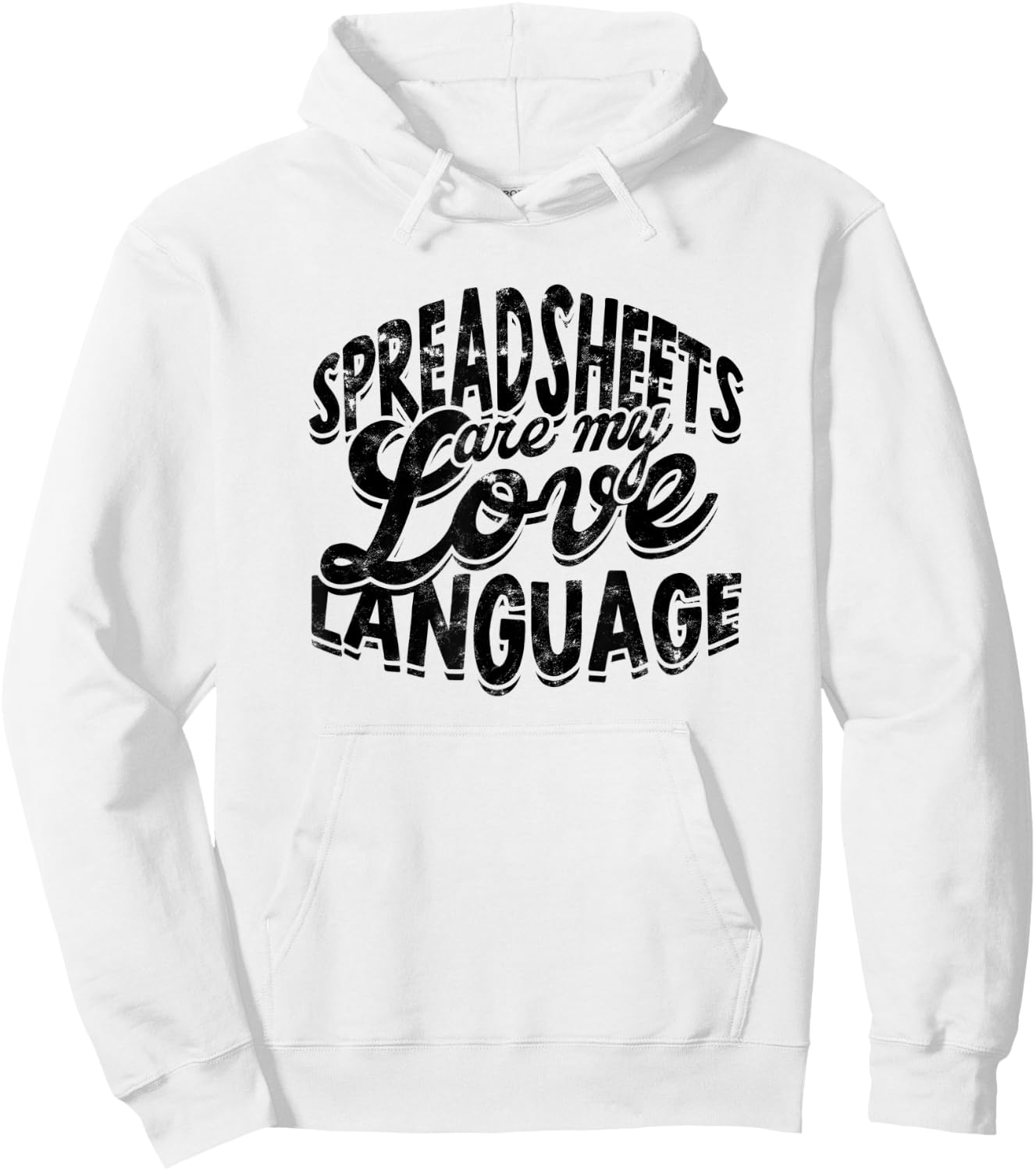 Spreadsheets are my love language - Statistics Calculation Hoodie - Hoodie | White