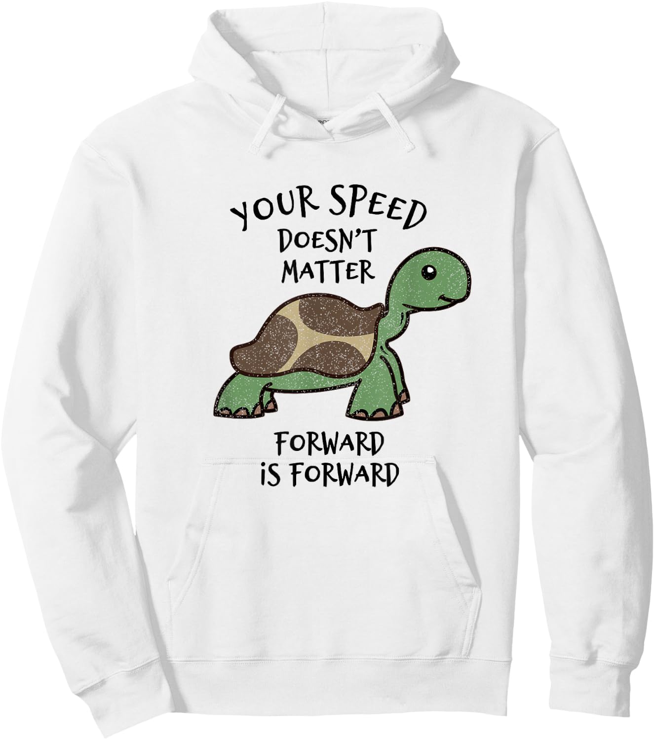 Your Speed Doesn't Matter - Teacher Positive Thinking Turtle Hoodie - Hoodie | White