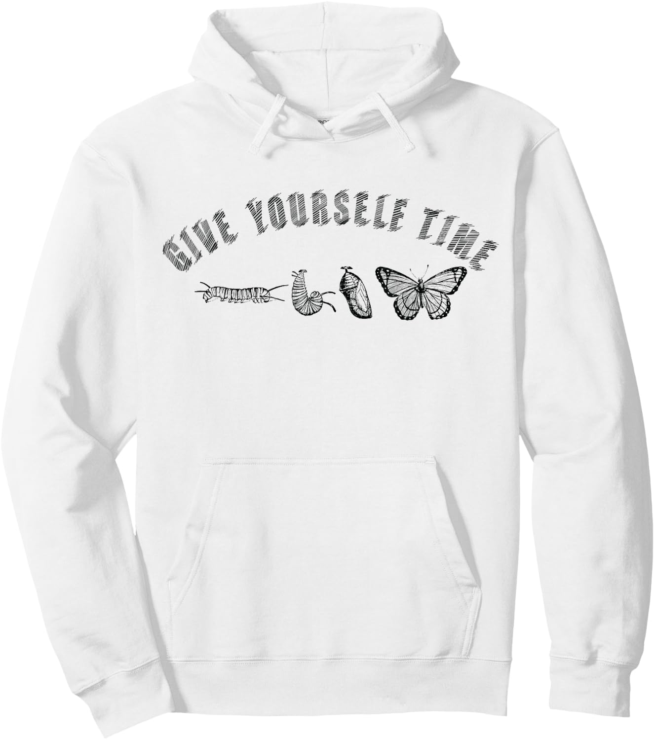 Give Yourself Time Nature Butterfly Insects Entomologists Hoodie - Hoodie | White