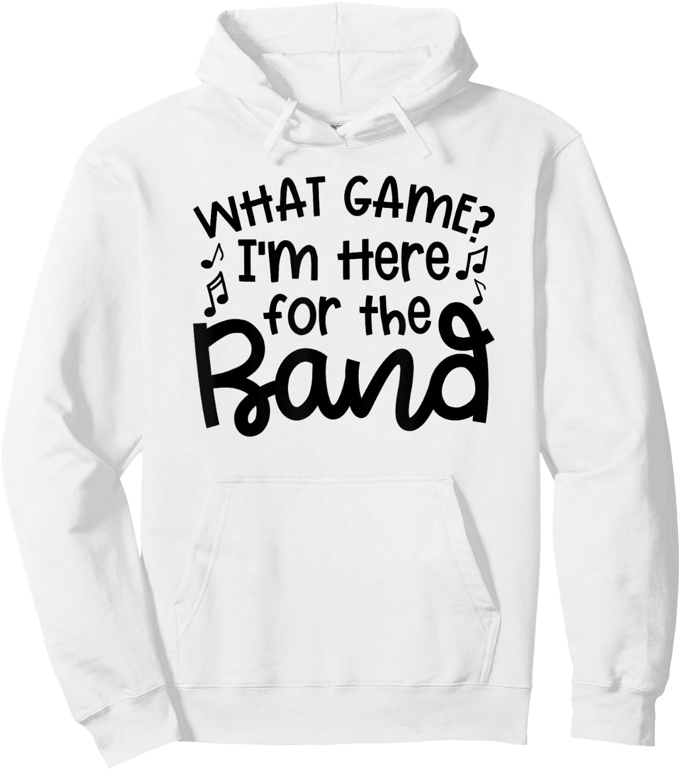 What Game I'm Here For The Band Marching Band Mom Cute Hoodie - Hoodie | White