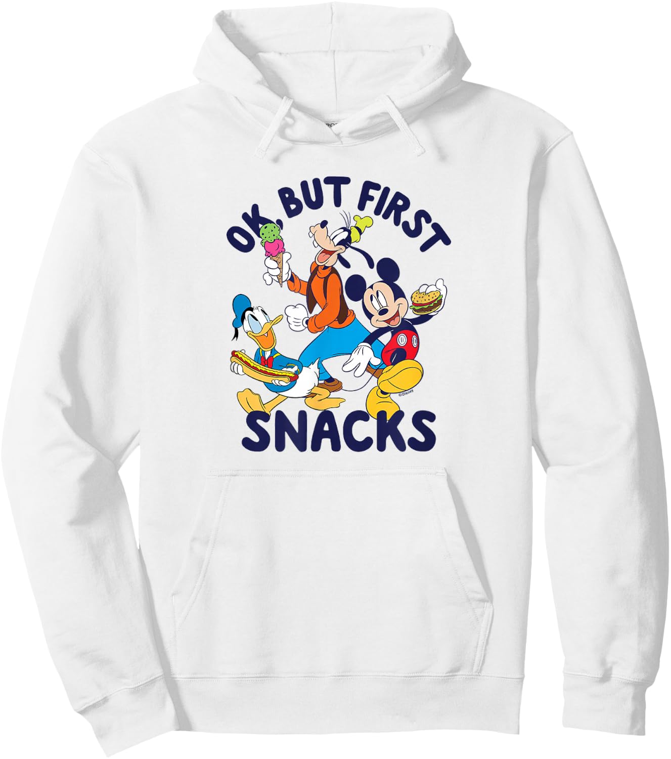 Mickey Mouse Donald Duck Goofy Ok But First Snacks Hoodie - Hoodie | White