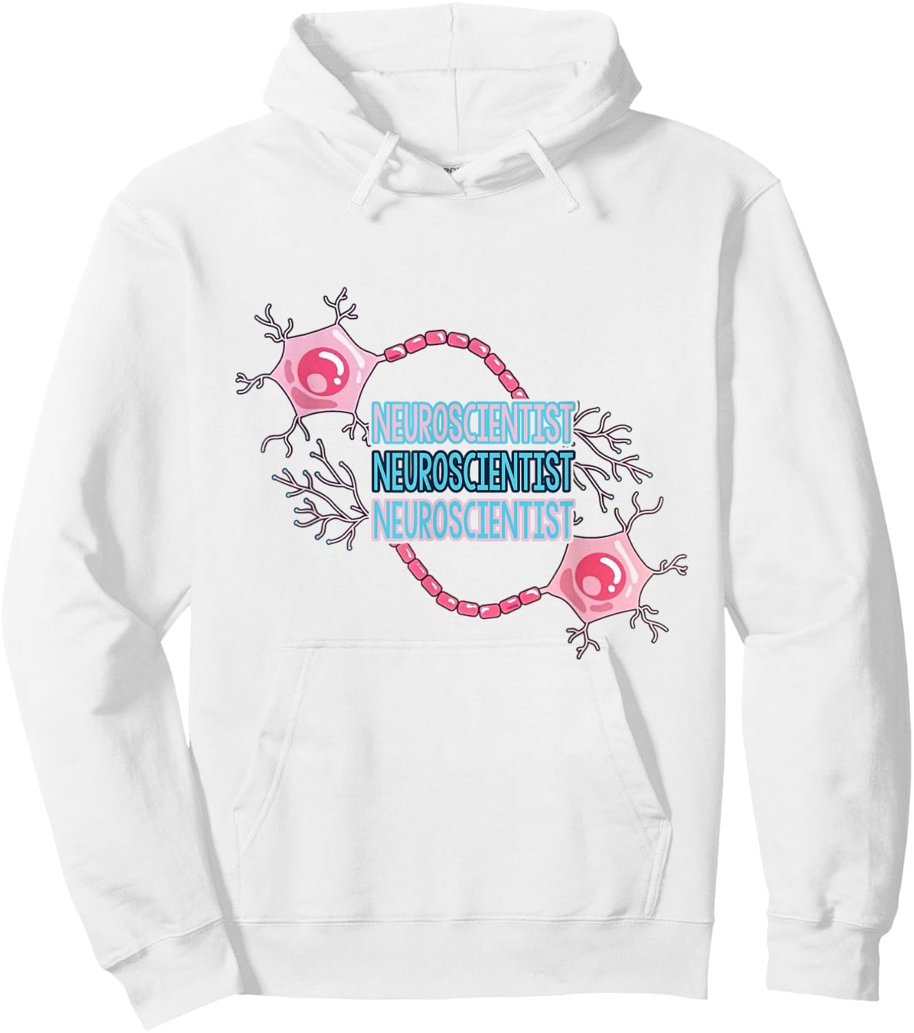 Neuroscientist Neuroscience Neuron Brain for PhD Student Sc Hoodie - Hoodie | White