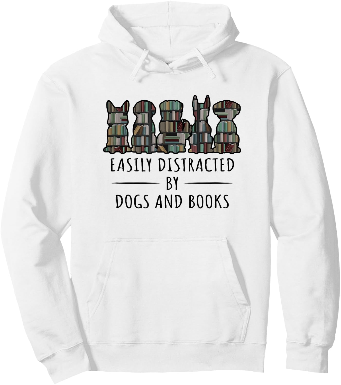 Easily Distracted By Dogs And Books Funny Animal Book Lover Hoodie - Hoodie | White