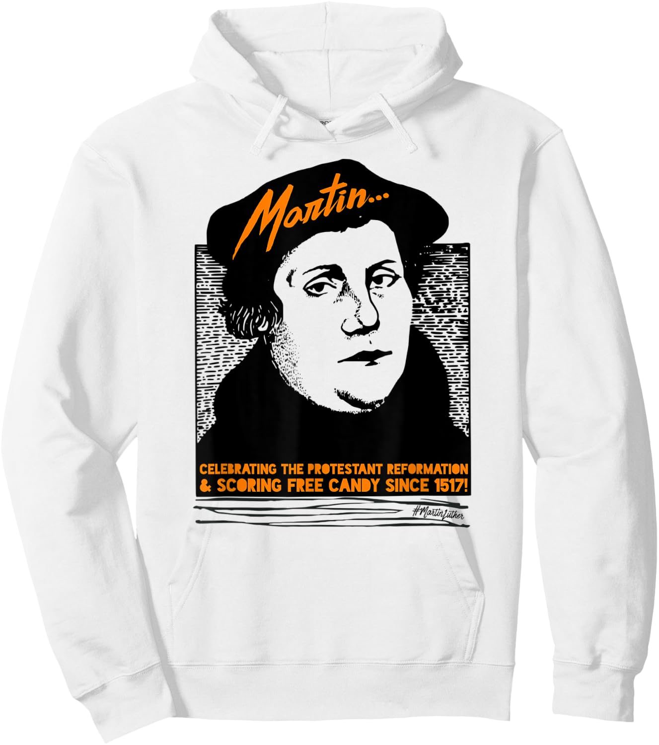Funny Halloween Costume Martin Luther Candy Reformed Hoodie - Hoodie | White